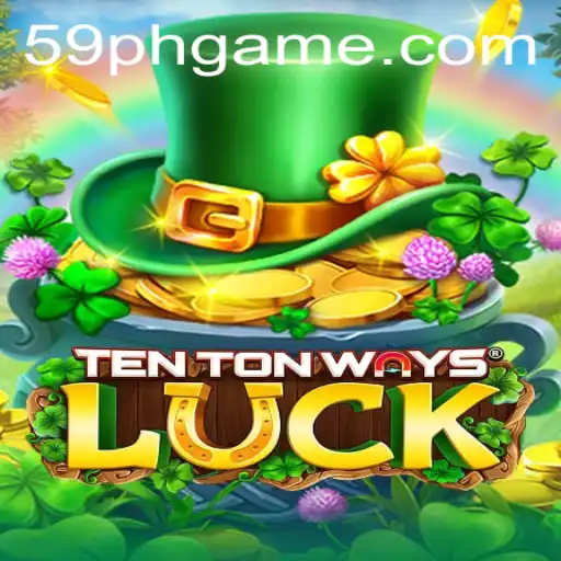 Exploring TenTonWaysLuck: A New Horizon in Gaming
